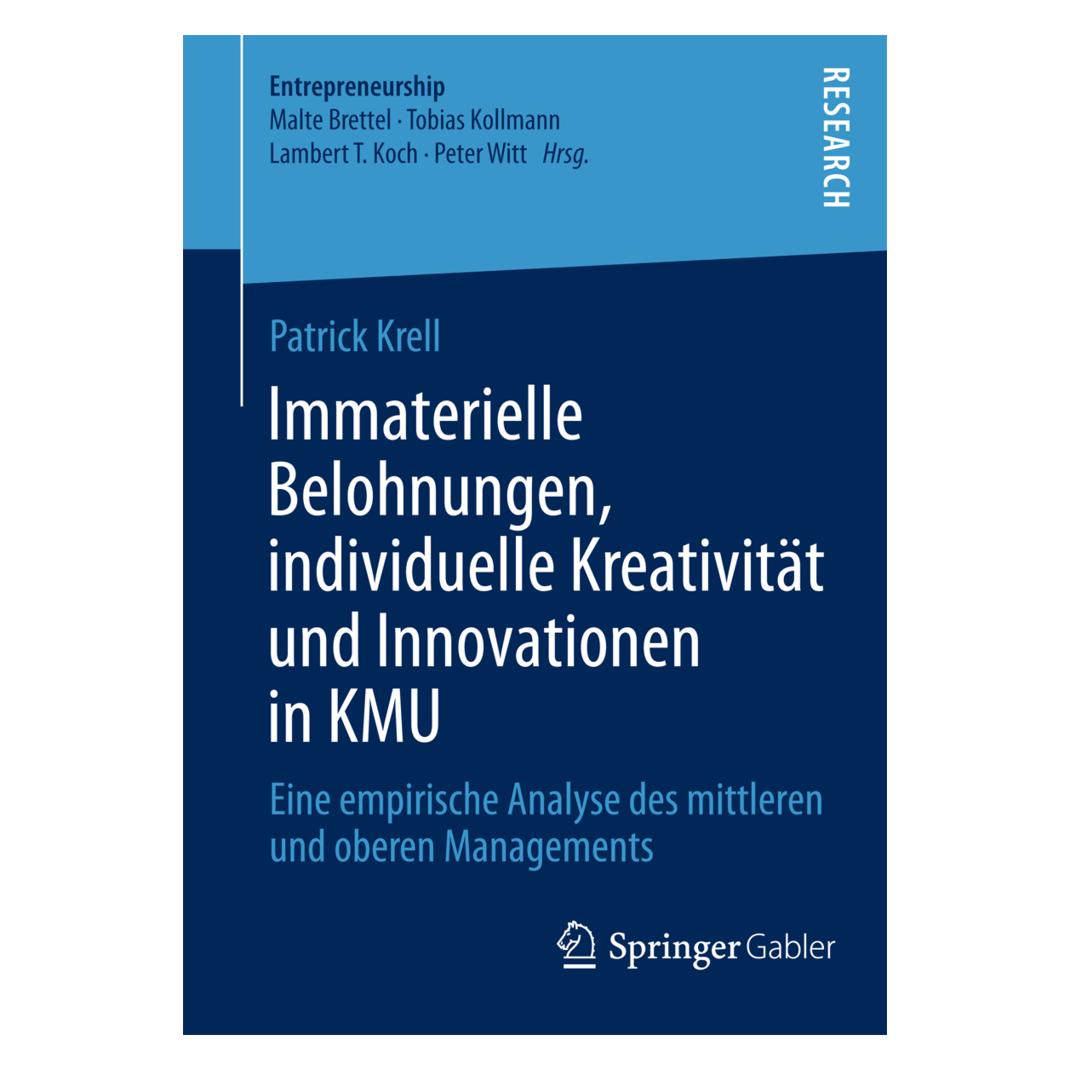Springer Immaterielle Belohnungen, individuelle Kreativität und Innovationen in KMU (Deutsch, Softcover, Patrick Krell) (7303696)