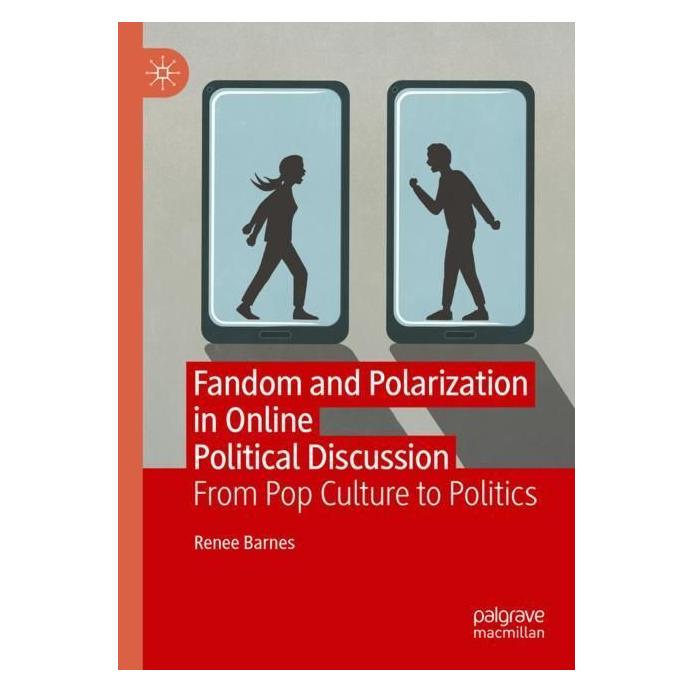 Springer Fandom and Polarization in Online Political Discussion (Englisch, Softcover, Renee Barnes) (56988061)