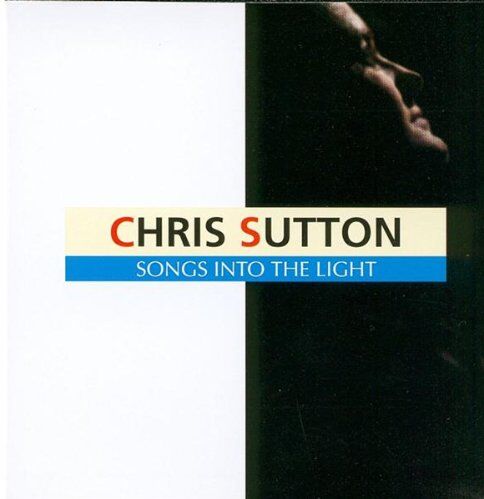 Chris Sutton - Songs Into Light - Preis vom 09.10.2026 07:28:09 h