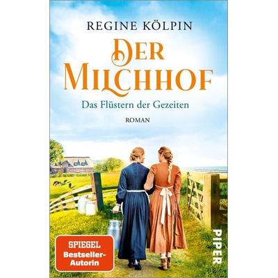 Der Milchhof – Das Flüstern der Gezeiten, Taschenbuch von Regine Kölpin, Piper Taschenbuch, 978-3-492-31882-2