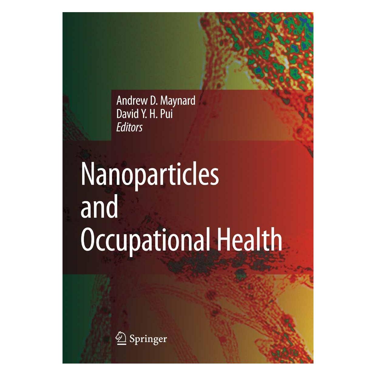 Springer Nanoparticles and Occupational Health (Englisch, Hardcover, Andrew D. Maynard, David Y. H. Pui) (9781402058585)