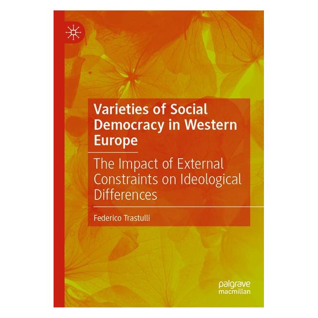 Springer Varieties of Social Democracy in Western Europe (Englisch, Hardcover, Federico Trastulli) (70884788)