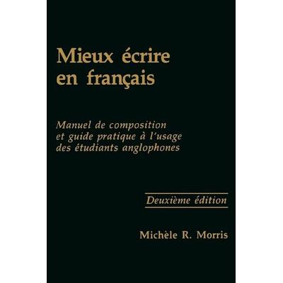 Mieux écrire en français, Taschenbuch von Michèle R. Morris, Georgetown University Press, 978-0-87840-225-0
