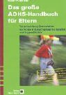 Russel Barkley - Das grosse ADHS-Handbuch für Eltern: Verantwortung übernehmen für Kinder mit Aufmerksamkeitsdefizit und Hyperaktivität - Preis vom 17.10.2026 19:25:27 h