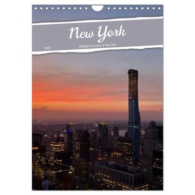 New York – Hidden Corners of the City (Wall Calendar 2027 DIN A4 portrait), CALVENDO 12 Month Wall Calendar