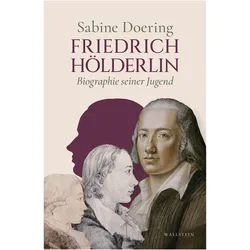 Friedrich Hölderlin, Biografien von Sabine Doering