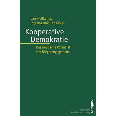 Kooperative Demokratie, Taschenbuch von Lars Holtkamp,Jörg Bogumil,Leo Kissler, Campus