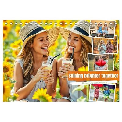Shining brighter together - My heart, my sister, my home (Desk Calendar 2027 DIN A5 landscape), CALVENDO 12 Month DeskCalendar