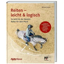 Reiten - leicht & logisch, Ratgeber von Michael Fischer