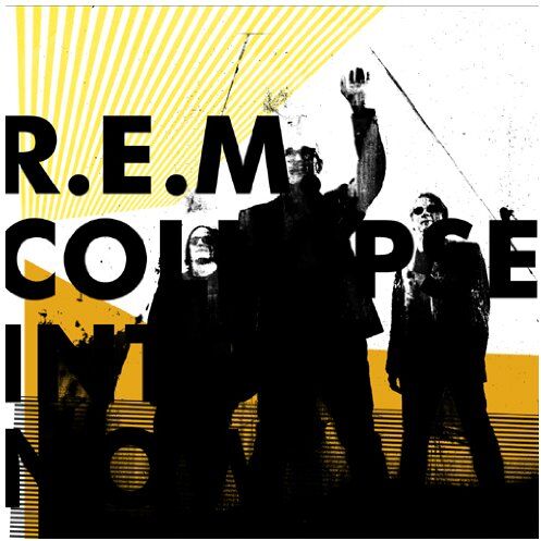 R.E.M. - Collapse Into Now - Preis vom 08.10.2026 07:26:42 h