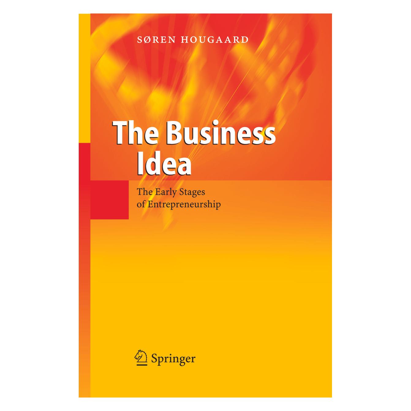 Springer The Business Idea (Englisch, Softcover, Soren Hougaard) (55512828)