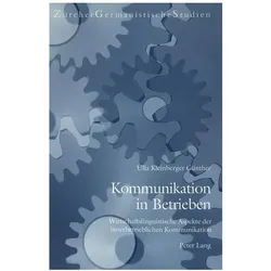 Kommunikation in Betrieben, Fachbücher von Ulla Kleinberger Günther