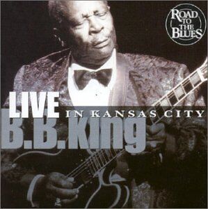 B.B. King - Live in Kansas City - Preis vom 09.10.2026 07:28:09 h