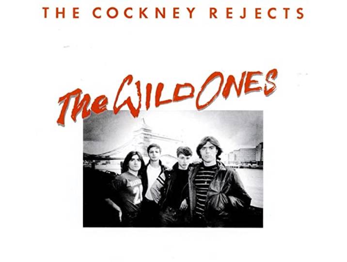 Cockney Rejects - Wild Ones