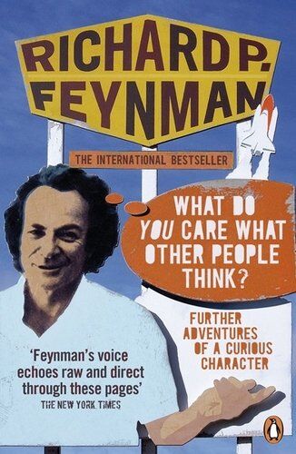 Feynman, Richard P. - 'What Do You Care What Other People Think?': Further Adventures of a Curious Character - Preis vom 05.10.2026 03:47:11 h