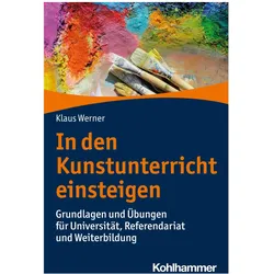 In den Kunstunterricht einsteigen, Fachbücher von Klaus Werner