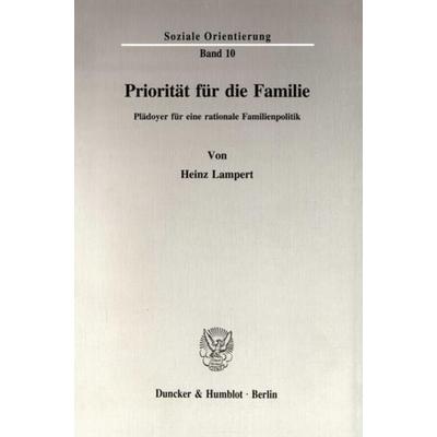 Priorität für die Familie., Taschenbuch von Heinz Lampert, Duncker & Humblot, 978-3-428-09019-8