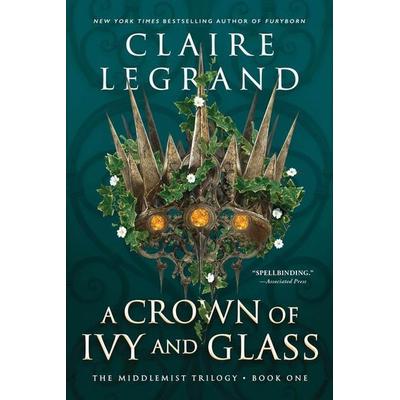 A Crown of Ivy and Glass, Taschenbuch von Claire Legrand, Sourcebooks, 978-1-72829-497-1