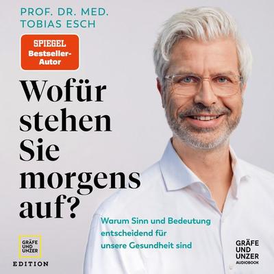 Wofür stehen Sie morgens auf? - Tobias Esch, Audio, 9783833893902