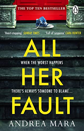 Andrea Mara - All Her Fault: The breathlessly twisty Sunday Times bestseller everyone is talking about - Preis vom 07.10.2026 11:45:10 h