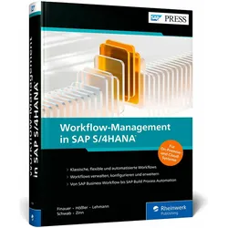 Workflow-Management in SAP S/4HANA, Fachbücher von Marc Lehmann, Steve Hössler, Wladimir Zinn, Lukas Schwab, Florian Finauer