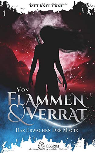 Melanie Lane - Von Flammen & Verrat: Das Erwachen der Magie - Preis vom 02.10.2026 23:42:20 h