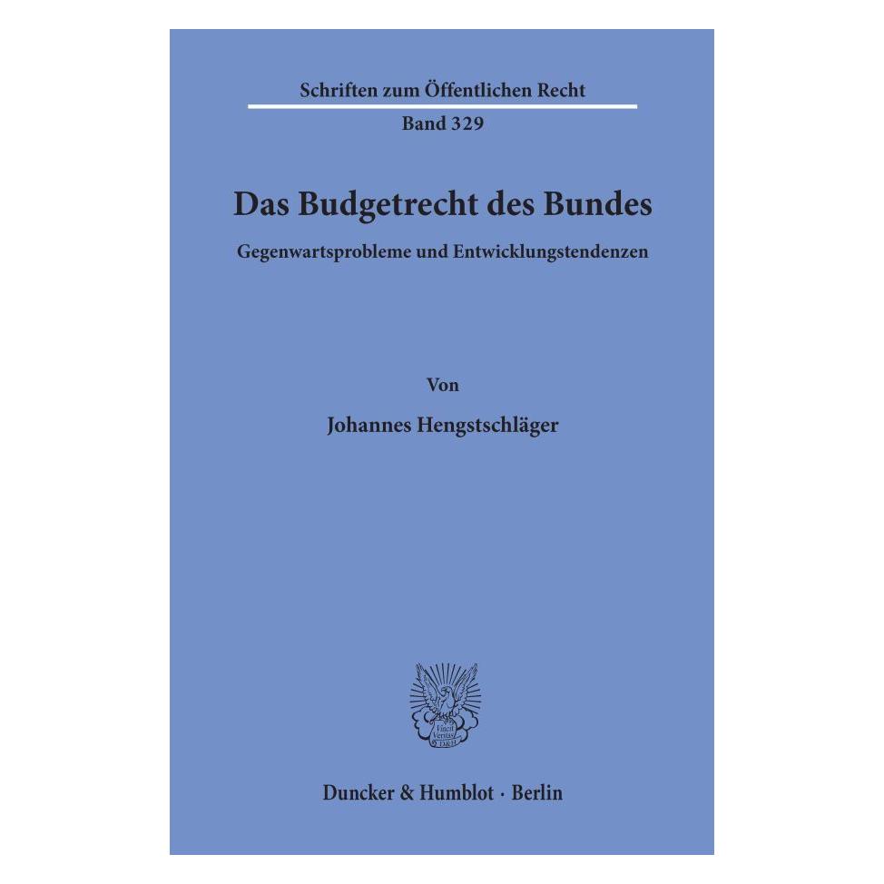 Duncker & Humblot Das Budgetrecht des Bundes. (Deutsch, Softcover, Johannes Hengstschläger) (55339482)