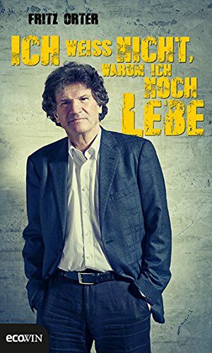 Friedrich Orter - Ich weiß nicht, warum ich noch lebe - Preis vom 19.10.2026 19:33:35 h