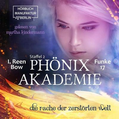 Die Rache der zerstörten Welt - I. Reen Bow, Audio, 4251888708700