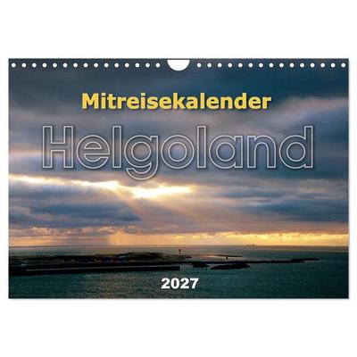 Mitreisekalender 2027 Helgoland (Wandkalender 2027 DIN A4 quer), CALVENDO Monatskalender