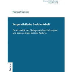 Pragmatistische Soziale Arbeit, Fachbücher von Theresa Streicher