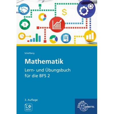 Mathematik - Lern- und Übungsbuch für die BFS 2, Taschenbuch von Daniel Schellberg, Europa-Lehrmittel, 978-3-7585-2500-1