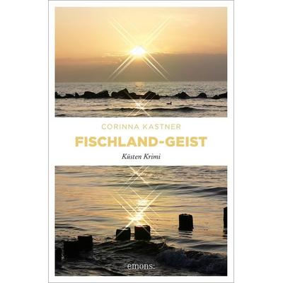 Fischland-Geist, Taschenbuch von Corinna Kastner, Emons Verlag, 978-3-7408-2829-5