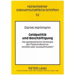 Geldpolitik und Beschäftigung, Fachbücher von Daniel Hartmann