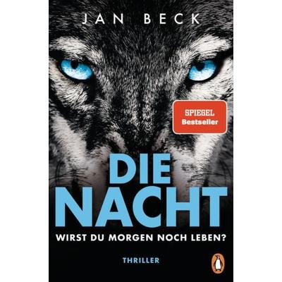 Die Nacht – Wirst du morgen noch leben?, Taschenbuch von Jan Beck, Penguin