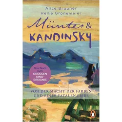 Münter & Kandinsky, Biografien von Heike Gronemeier, Alice Brauner
