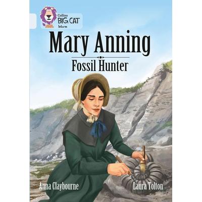 Collins Big Cat - A Biography of Mary Anning, Taschenbuch von Anna Claybourne, HarperCollins, 978-0-00-820893-6
