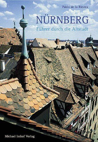 Pablo De la Riestra - Nürnberg: Die historische Altstadt - Preis vom 30.09.2026 09:01:18 h