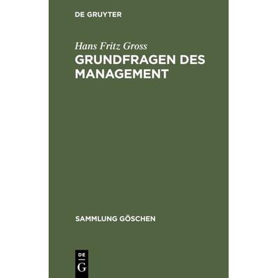 Grundfragen des Management, Gebundene Ausgabe von Hans Fritz Gross, De Gruyter, 978-3-11-001904-9