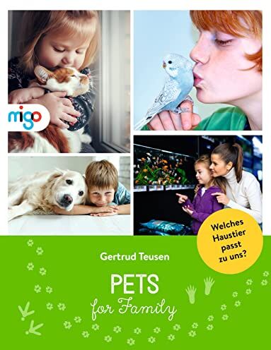 Gertrud Teusen - Pets for Family: Welches Haustier passt zu uns? - Preis vom 09.10.2026 07:28:09 h