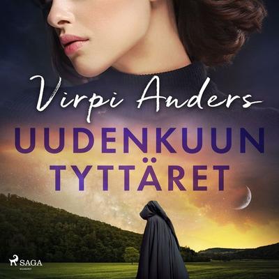 Uudenkuun tyttäret - Virpi Anders, Audio, 9788727041582