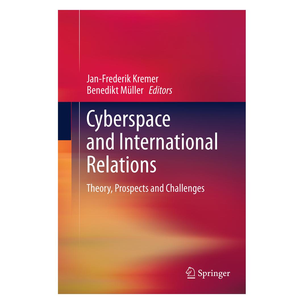 Springer Cyberspace and International Relations (Englisch, Softcover, Benedikt Müller, Jan-Frederik Kremer) (55839251)