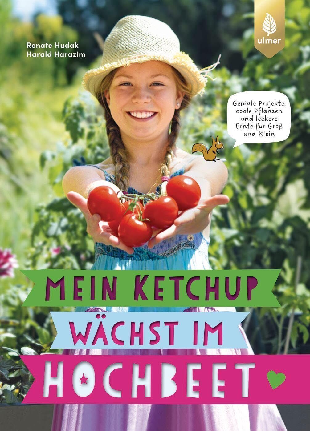 Renate Hudak - Mein Ketchup wächst im Hochbeet - Preis vom 19.10.2026 19:33:35 h