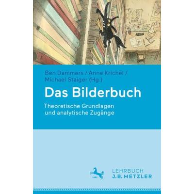 Das Bilderbuch, Taschenbuch von , J.B. Metzler, Part of Springer Nature - Springer-Verlag GmbH, 978-3-476-05823-2