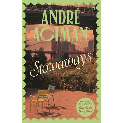 Stowaways, Gebundene Ausgabe von André Aciman, Faber & Faber, 978-0-571-39992-5
