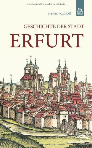 Steffen Raßloff - Geschichte der Stadt Erfurt - Preis vom 18.10.2026 19:22:15 h