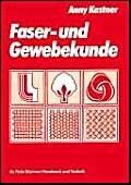 Anny Kastner - Faser- und Gewebekunde - Preis vom 18.10.2026 19:22:15 h