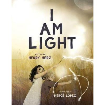I Am Light, Gebundene Ausgabe von Henry Herz, Tilbury House,U.S., 978-0-88448-963-4