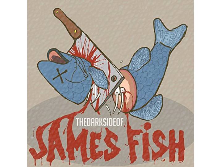 James Fish - The Dark Side Of James Fish