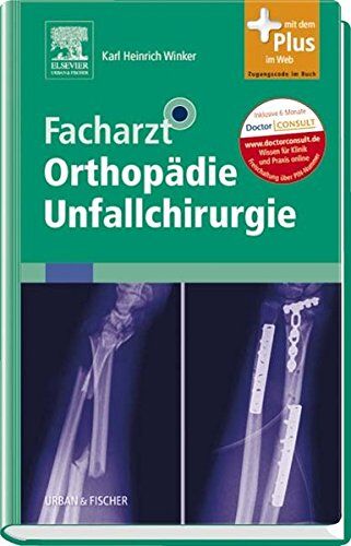 Winker, Karl Heinrich - Facharzt Orthopädie Unfallchirurgie: mit Zugang zum Elsevier-Portal - Preis vom 09.10.2026 07:28:09 h